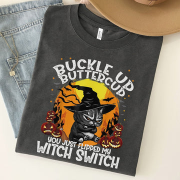 Buckle Up Buttercup You Just Flipped My Witch Switch Unisex Premium Bella Canvas 3001 T-Shirt