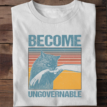 Become Uncoverable Funny Cat T-Shirt