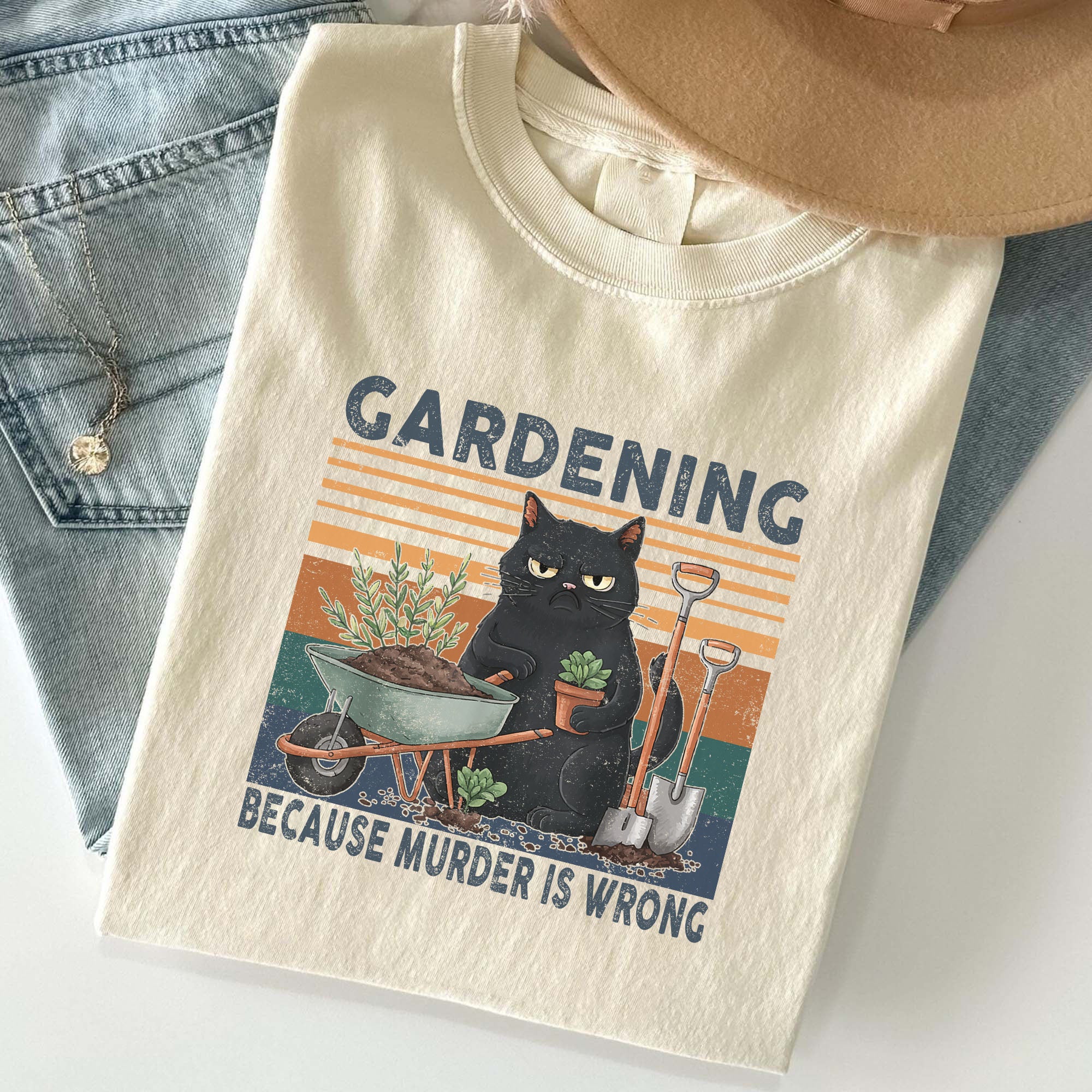 Gardening Because Murder Is Wrong Cat Gardening T-Shirt