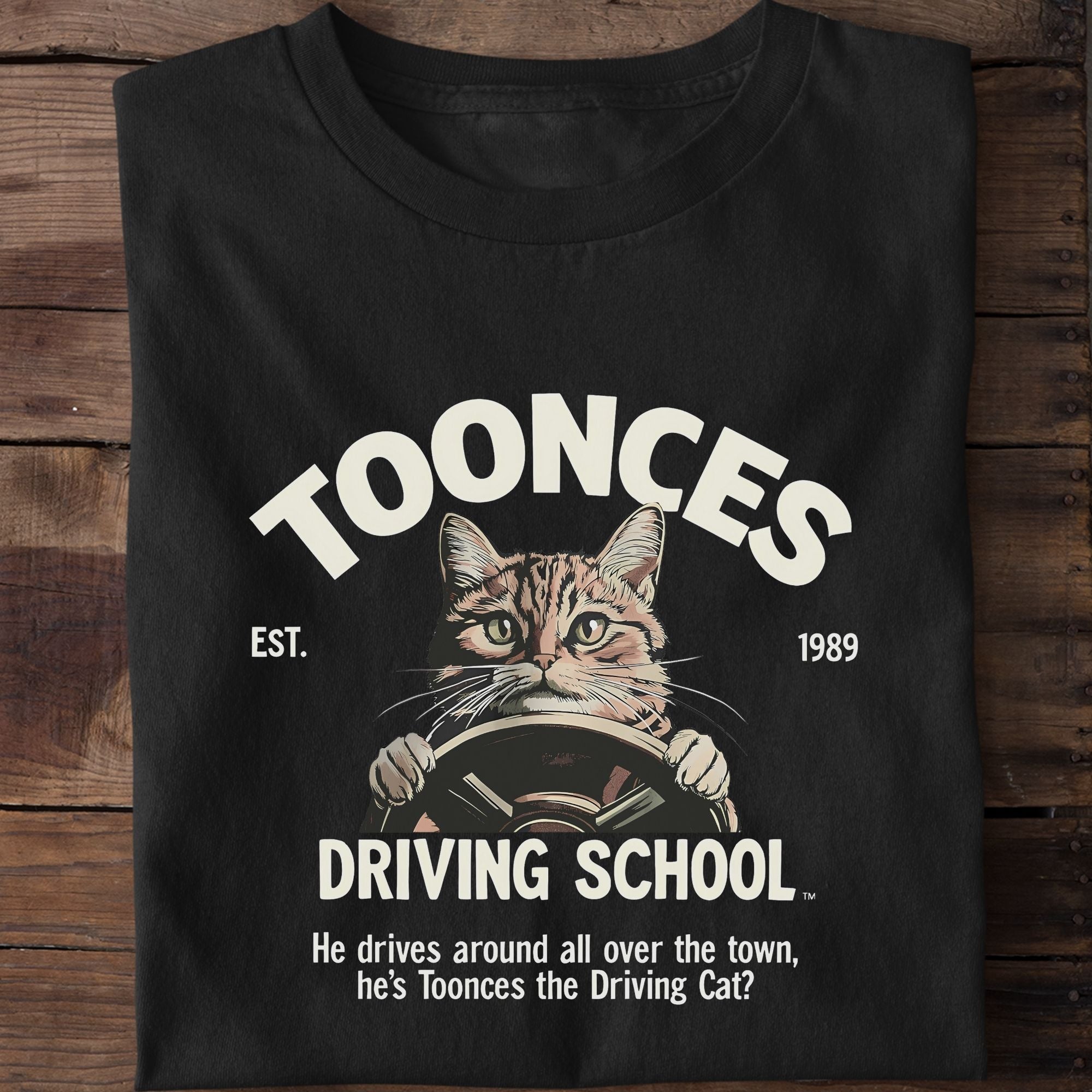 Toonces Driving School Est. 1989 T-Shirt