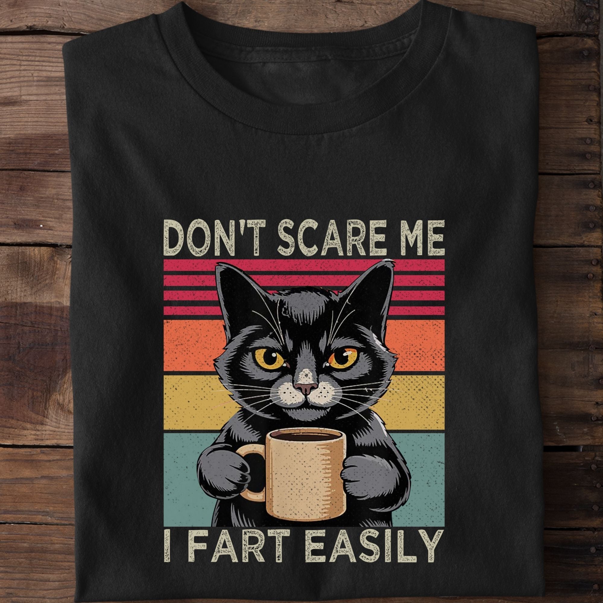 Don't Scare Me I Fart Easily Cat T-Shirt