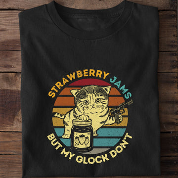 Strawberry Jams But My Glock Don't T-Shirt