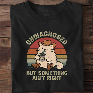 Funny Undiagnosed But Something Ain't Right Cowboy Cat ADHD T-Shirt