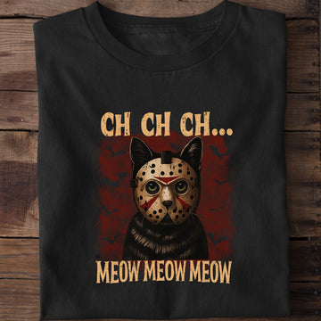 Ch Ch Ch Meow Meow Meow Cat Halloween T-Shirt