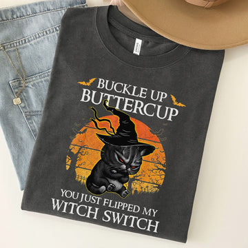 Buckle Up Buttercup You Just Flipped My Witch Switch Unisex Premium Bella Canvas 3001 T-Shirt
