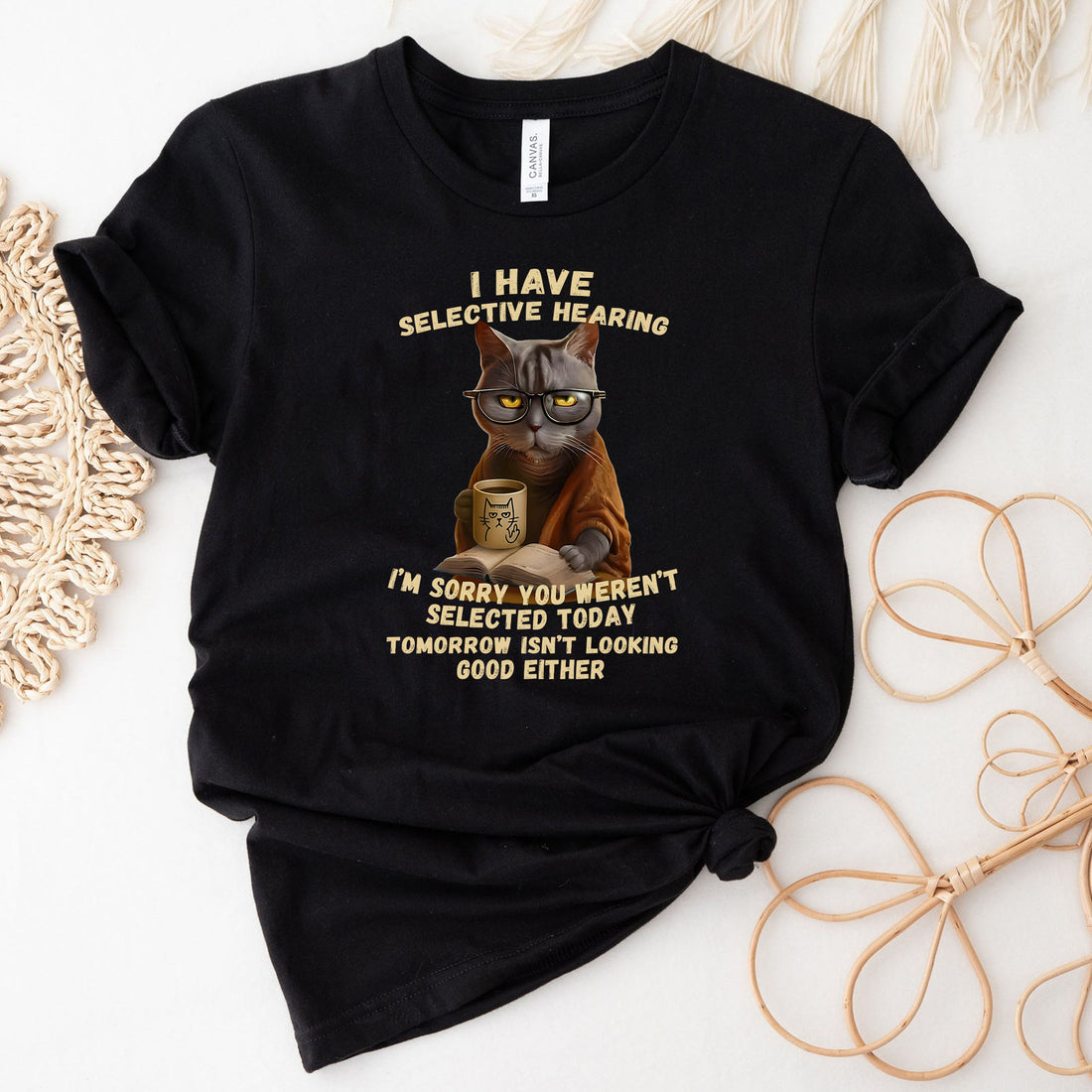 Cat Have Selective Hearing You Didnt T-Shirt